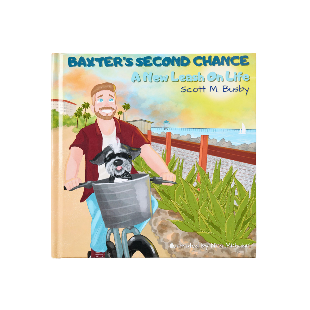 Baxter's Second Chance: A New Leash On Life - (Hardcover - Author's Edition) Signed And Dedicated by The Author & Baxter