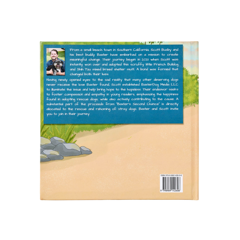 Baxter's Second Chance: A New Leash On Life - Children's Illustrated Book (Hardcover - Author's Edition)